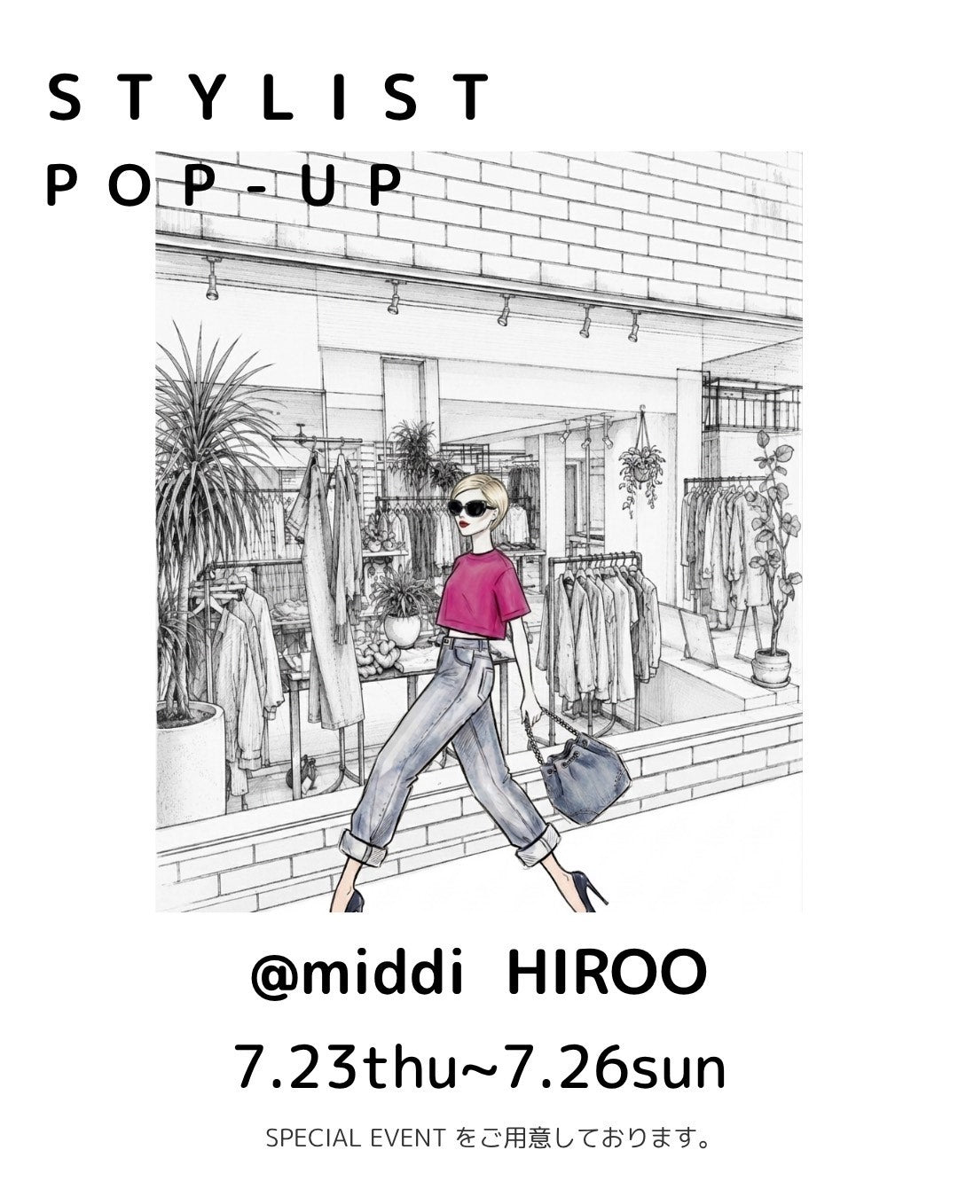 STYLIST POP-UP STORE at middi HIROO